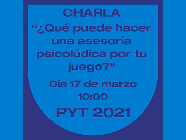 Charla PyT – ¿Qué puede hacer una asesoría psicolúdica por tu juego?