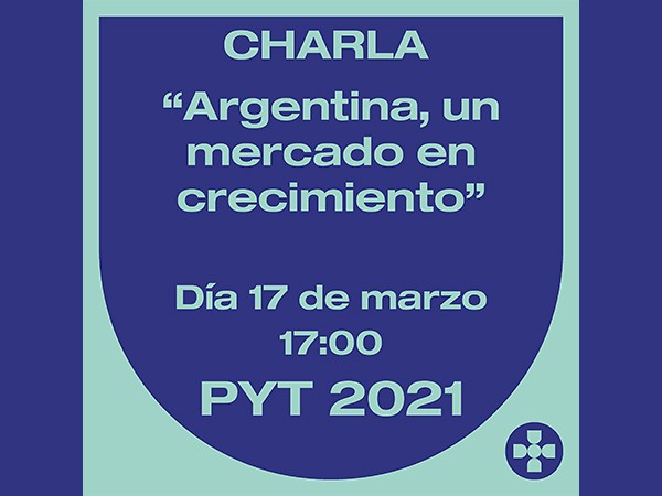 Charla PyT – Argentina: un mercado en crecimiento