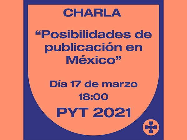 Charla PyT – Posibilidades de publicación en México
