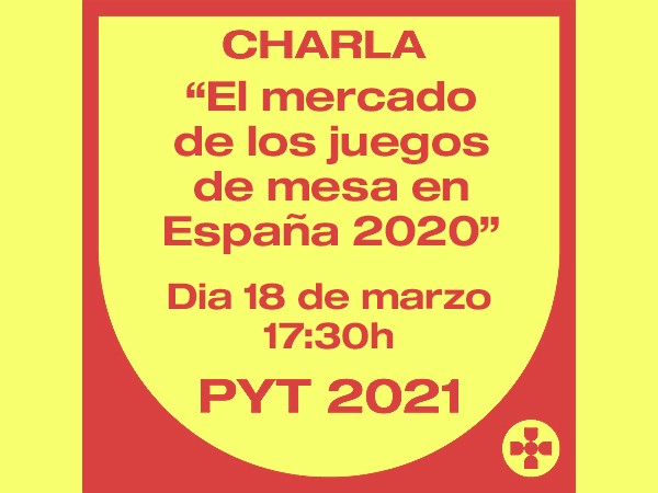 Charla PyT – El mercado de los juegos de mesa en España 2020
